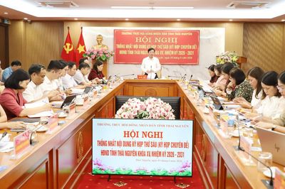 Thống nhất nội dung Kỳ họp thứ sáu HĐND tỉnh Thái Nguyên