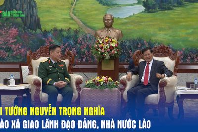 Đại tướng Nguyễn Trọng Nghĩa chào xã giao lãnh đạo Đảng, Nhà nước Lào