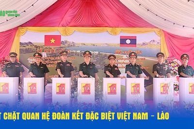 Thắt chặt quan hệ đoàn kết đặc biệt Việt Nam – Lào