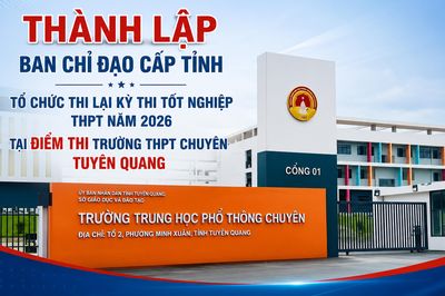 328 thí sinh THPT chuyên Tuyên Quang thi lại: Số báo danh, phòng thi thế nào?