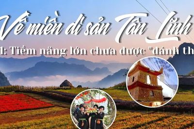 Kỳ 1: Tiềm năng lớn chưa được "đánh thức"