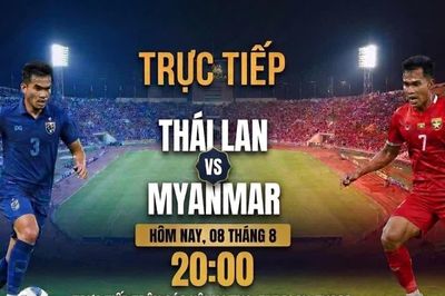 Trực tiếp Thái Lan vs Myanmar 20h hôm nay 08/8: Sẽ có “mưa bàn thắng”?
