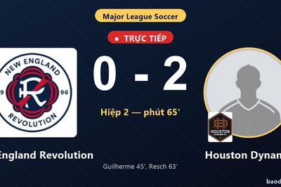 TRỰC TIẾPTrực tiếp New England Revolution vs Houston Dynamo: Houston Dynamo nhân đôi cách biệt