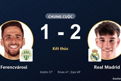 Rượt đuổi bất thành trước Real Madrid, Ferencvárosi chấp nhận thất bại 1-2 trên sân nhà