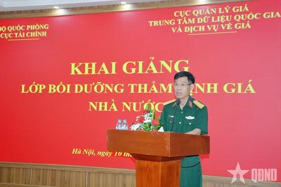 Bồi dưỡng nghiệp vụ thẩm định giá Nhà nước trong Bộ Quốc phòng