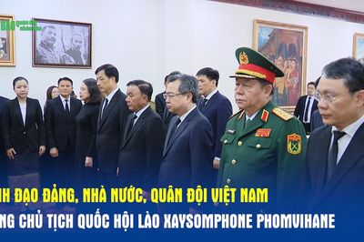 Lãnh đạo Đảng, Nhà nước, Quân đội Việt Nam viếng Chủ tịch Quốc hội Lào Xaysomphone Phomvihane