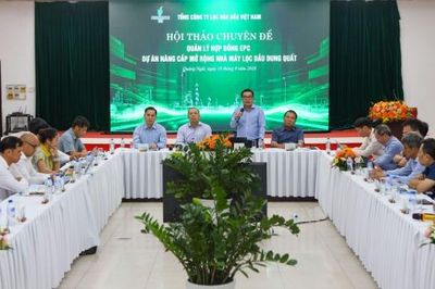 Nâng cao năng lực quản trị Hợp đồng EPC Dự án Nâng cấp mở rộng NMLD Dung Quất