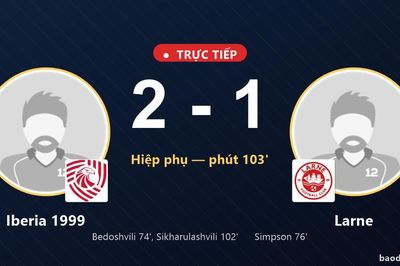 TRỰC TIẾPTrực tiếp Iberia 1999 vs Larne: Iberia 1999 vượt lên dẫn trước