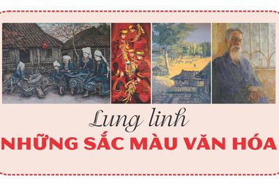 Lung linh những sắc màu văn hóa