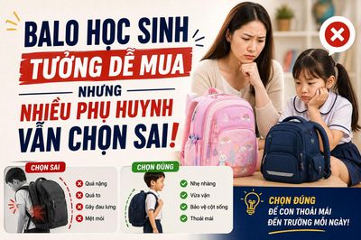 Balo học sinh tưởng dễ mua nhưng nhiều phụ huynh vẫn chọn sai
