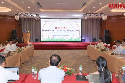 Lấy ý kiến góp ý dự án Luật Phát triển công nghiệp văn hóa khu vực miền Trung - Tây Nguyên