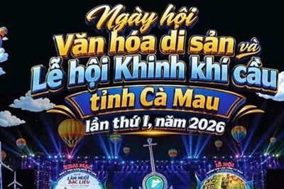 Cà Mau lần đầu tổ chức ngày hội văn hóa di sản và lễ hội Khinh khí cầu