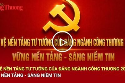 Bảo vệ nền tảng tư tưởng của Đảng ngành Công Thương 2026: Vững nền tảng - sáng niềm tin