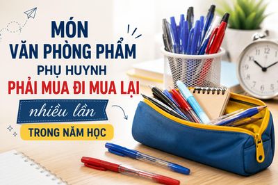 Món văn phòng phẩm phụ huynh phải mua đi mua lại nhiều lần trong năm học