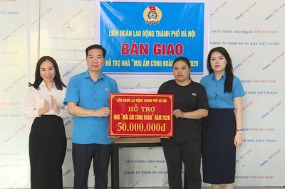 Trao hỗ trợ Mái ấm Công đoàn cho đoàn viên khó khăn