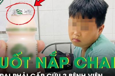 Tím tái vì nuốt nắp chai sữa chua, bé trai 10 tuổi phải cấp cứu ở 2 bệnh viện
