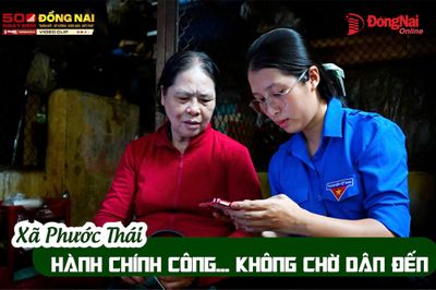 [Video] Xã Phước Thái: Hành chính công… không chờ dân đến