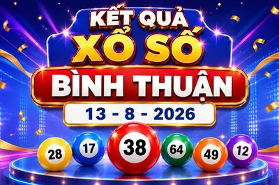XSBTH 13/8 - Xổ số Bình Thuận ngày 13 tháng 8