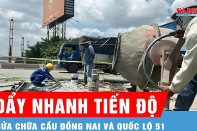 Đẩy nhanh tiến độ sửa chữa cầu Đồng Nai và quốc lộ 51