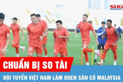 Đội tuyển Việt Nam làm quen với mặt sân cỏ lá gừng ở Malaysia