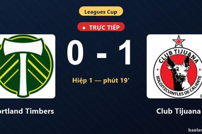 TRỰC TIẾPTrực tiếp Portland Timbers vs Club Tijuana: Club Tijuana mở tỷ số
