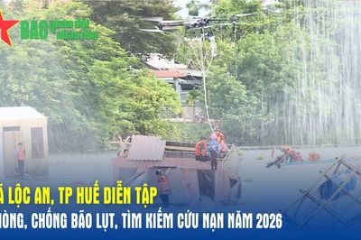 Xã Lộc An, TP Huế diễn tập phòng, chống bão lụt, tìm kiếm cứu nạn năm 2026