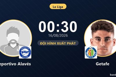 TRỰC TIẾPTrực tiếp Deportivo Alavés vs Getafe: mất người