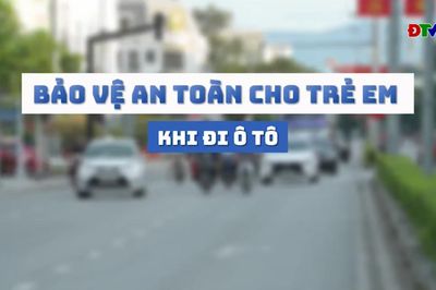 Talk show: Bảo vệ an toàn cho trẻ em khi đi ô tô