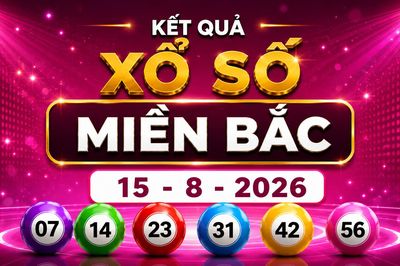 XSMB 15/8 - Kết quả XSMB hôm nay thứ Bảy ngày 15/8/2026