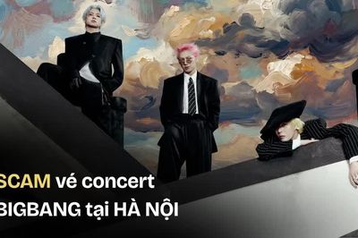 Vé concert BIGBANG ở Hà Nội bị đôn lên gấp đôi, fan cẩn thận trò lừa 'ad trung gian'