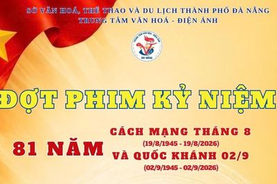 Chiếu phim miễn phí dịp Cách mạng Tháng Tám và Quốc khánh 2/9