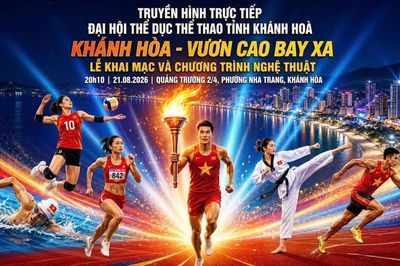20 giờ 10 phút ngày 21-8: Truyền hình trực tiếp lễ khai mạc Đại hội Thể dục Thể thao tỉnh Khánh Hòa