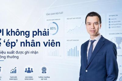 KPI không phải 'cây gậy': Doanh nghiệp biến áp lực thành động lực thế nào?