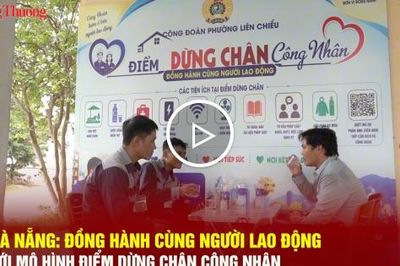 Đà Nẵng: Đồng hành cùng người lao động với mô hình điểm dừng chân công nhân