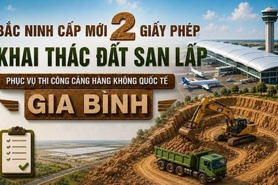Bắc Ninh cấp mới 2 giấy phép khai thác đất phục vụ sân bay Gia Bình