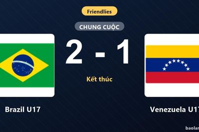 Brazil U17 vượt qua Venezuela U17 2-1 ở trận giao hữu quốc tế