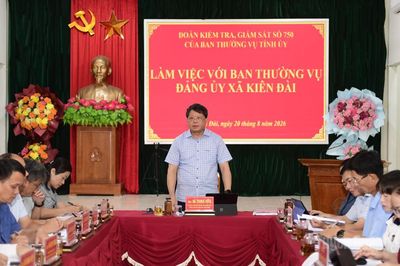 Đoàn kiểm tra, giám sát số 750 của Ban Thường vụ Tỉnh ủy làm việc với Ban Thường vụ Đảng ủy xã Kiên Đài