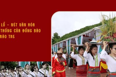 Tết Lấp lỗ - Nét văn hóa truyền thống của đồng bào Chứt ở Rào Tre