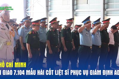 TP Hồ Chí Minh bàn giao 7.104 mẫu hài cốt liệt sĩ phục vụ giám định ADN