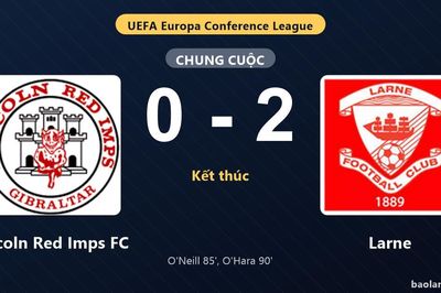 Thống kê trận đấu Lincoln Red Imps FC 0-2 Larne: K. O'Hara tỏa sáng, Larne giành chiến thắng, đi tiếp
