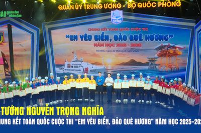 Đại tướng Nguyễn Trọng Nghĩa dự Chung kết toàn quốc Cuộc thi 'Em yêu biển, đảo quê hương' năm học 2025-2026