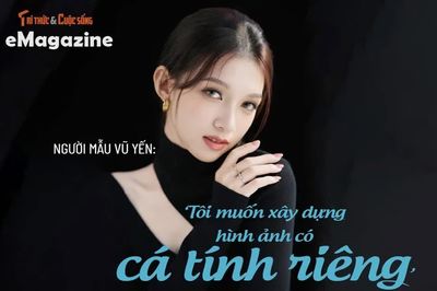 Người mẫu Vũ Yến: 'Tôi muốn xây dựng hình ảnh có cá tính riêng'