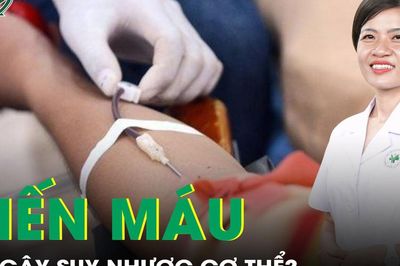 Hiến máu có gây suy nhược cơ thể không?