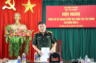 Cục Tài chính triển khai kế hoạch kiểm tra tại Quân khu 5