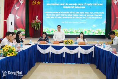 Ban Thường trực Ủy ban MTTQ Việt Nam thành phố Đồng Nai giám sát chuyển đối số tại xã Nha Bích và Lộc Thành