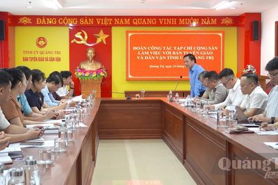 Trao đổi thông tin, phối hợp tuyên truyền giữa Tạp chí Cộng sản và tỉnh Quảng Trị