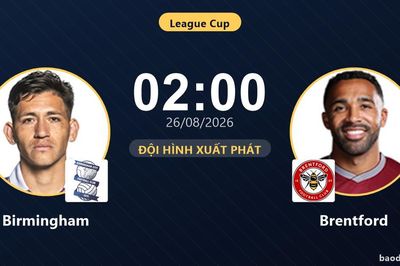 TRỰC TIẾPTrực tiếp Birmingham vs Brentford: Đội hình xuất phát