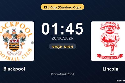 Nhận định Blackpool vs Lincoln: Thắng để đi tiếp