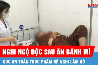 Cục An toàn thực phẩm đề nghị làm rõ vụ 150 người nghi ngộ độc sau ăn bánh mì