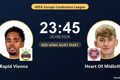 TRỰC TIẾPTrực tiếp Rapid Vienna vs Heart Of Midlothian: Đội hình xuất phát